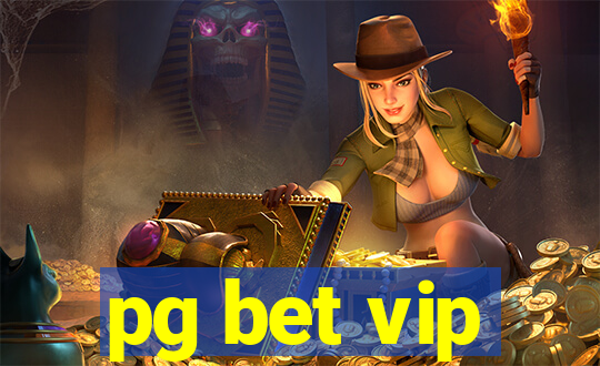 pg bet vip